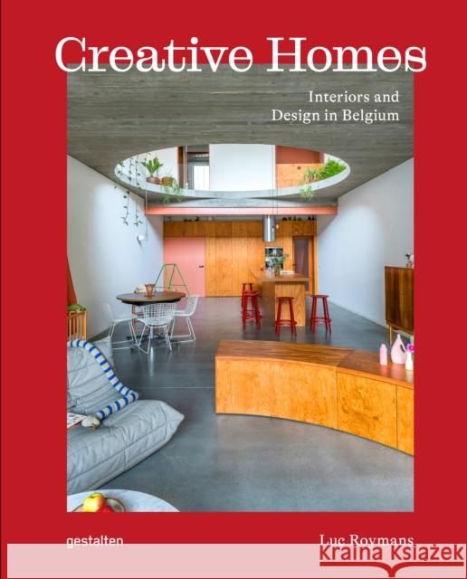 Creative Homes: Interiors and Design in Belgium  9783967041897 Gestalten - książka