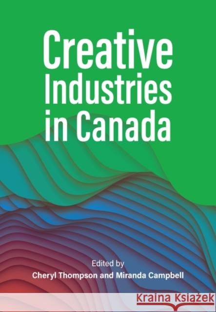 Creative Industries in Canada  9781773383132 Canadian Scholars - książka