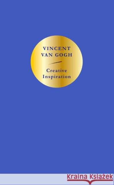 Creative Inspiration: Vincent van Gogh Vincent Van Gogh 9781910463574 September Publishing - książka