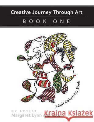 Creative Journey Through Art: Book 1: Adult Colouring Book  9780993573033 Artbat publishing.uk - książka