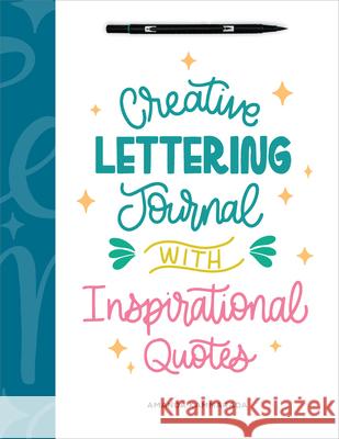 Creative Lettering Journal with Inspirational Quotes Amanda Kammarada 9781638079507 Rockridge Press - książka