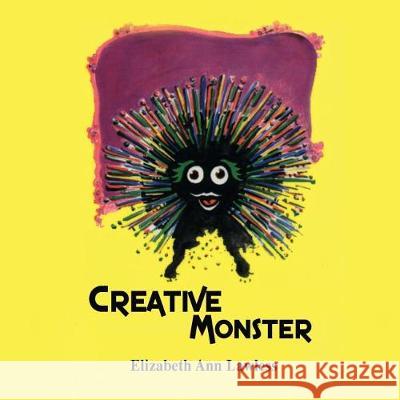 Creative Monster Elizabeth Ann Lawless 9781892324009 Adriel Publishing - książka