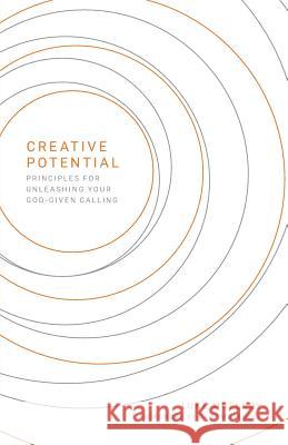 Creative Potential: Principles for Unleashing Your God-Given Calling Luke McElroy Gary A. Molander 9780991330744 Orange Thread Media, LLC - książka