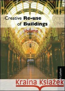 Creative Reuse of Buildings: Two Volume Set Derek Latham 9781873394335  - książka