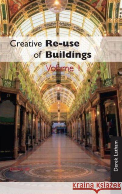 Creative Reuse of Buildings: Volume One   9781873394366  - książka