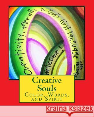 Creative Souls: Color and Words Larry P. Morris Vonda Drees 9781983616969 Createspace Independent Publishing Platform - książka