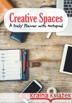 Creative Spaces - A Daily Planner with Notepad Activinotes 9781683212348 Activinotes - książka