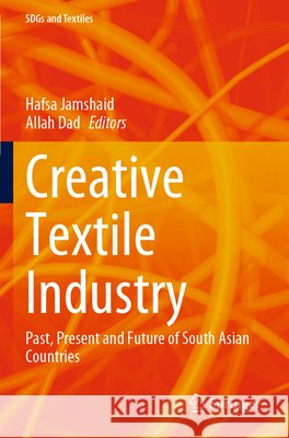 Creative Textile Industry  9789819738045 Springer Nature Singapore - książka