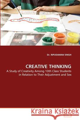 Creative Thinking Dr Ripudaman Singh 9783639287875 VDM Verlag - książka