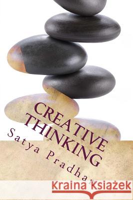 Creative Thinking: A Problem-Based Approach to Teaching Creativity in STEM Pradhan, Satya 9781541377622 Createspace Independent Publishing Platform - książka
