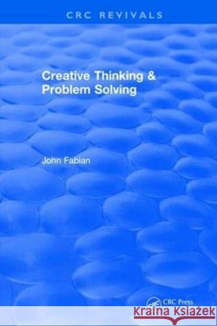 Creative Thinking and Problem Solving John Fabian 9781315892108 Taylor and Francis - książka