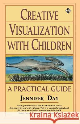 Creative Visualization with Children Jennifer Day 9781852304690 Element Books - książka