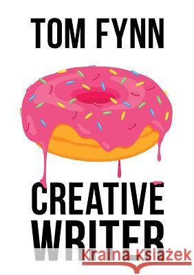 Creative Writer Tom Fynn 9780957377875 Abyssopelagic Publishing - książka