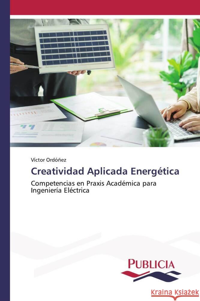 Creatividad Aplicada Energética Ordoñez, Victor 9783639646955 Publicia - książka