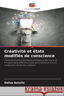 Créativité et états modifiés de conscience Natalia, Defua 9786209044502 Editions Notre Savoir - książka