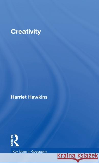 Creativity Harriet Hawkins   9781138813434 Taylor and Francis - książka