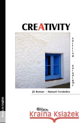 Creativity Jd Roman Manuel Ferrandez 9781597546706 Libros En Red - książka