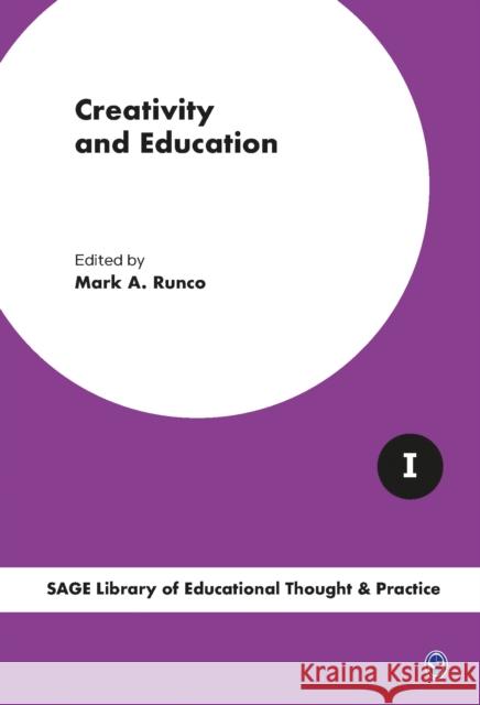 Creativity and Education, 4v Mark A. Runco 9781473906440 Sage Publications Ltd - książka