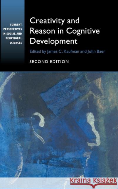 Creativity and Reason in Cognitive Development James Kaufman John Baer 9781107079571 Cambridge University Press - książka