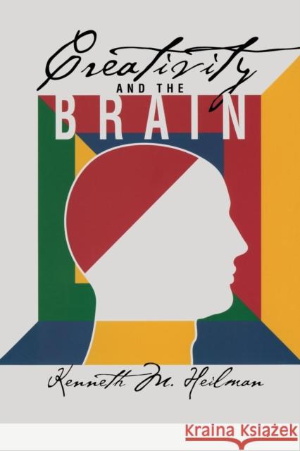 Creativity and the Brain Kenneth M. Heilman   9781138006140 Taylor and Francis - książka