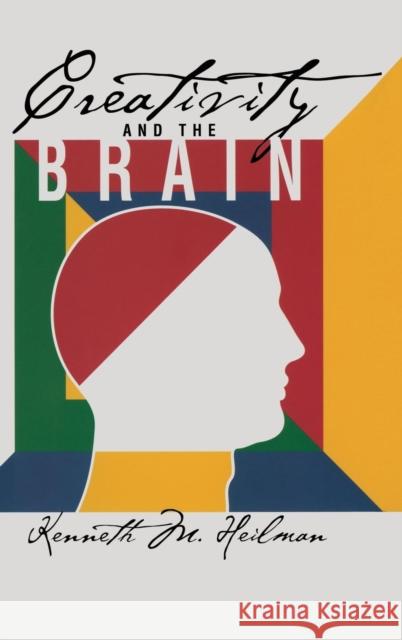 Creativity and the Brain Kenneth M. Heilman Heilman M. Heilman 9781841694252 Psychology Press (UK) - książka