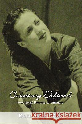 Creativity Defined: From Select Passages in Literature Bazel, M. S. Blake 9781438931005 Authorhouse - książka