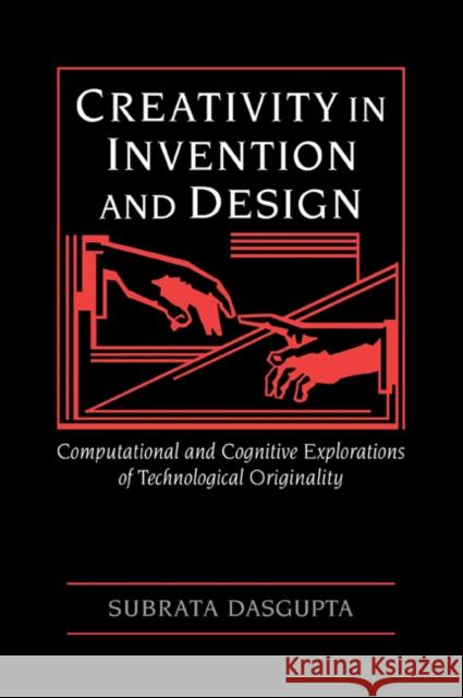 Creativity in Invention and Design Subrata DasGupta 9780521068895 Cambridge University Press - książka