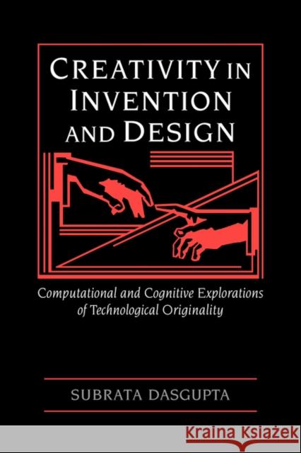 Creativity in Invention and Design Subrata DasGupta 9780521430685 Cambridge University Press - książka