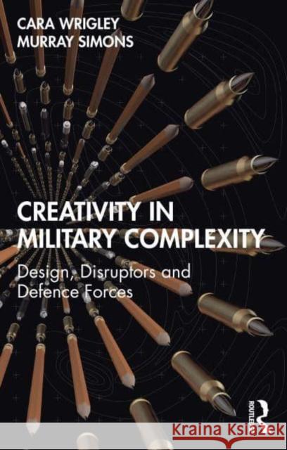 Creativity in Military Complexity Murray Simons 9781032819495 Taylor & Francis Ltd - książka