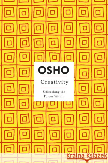 Creativity: Unleashing the Forces Within Osho 9780312205195 St. Martin's Griffin - książka