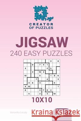 Creator of puzzles - Jigsaw 240 Easy Puzzles 10x10 (Volume 9) Krylov, Mykola 9781545062340 Createspace Independent Publishing Platform - książka