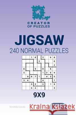 Creator of puzzles - Jigsaw 240 Normal Puzzles 9x9 (Volume 6) Krylov, Mykola 9781545062210 Createspace Independent Publishing Platform - książka