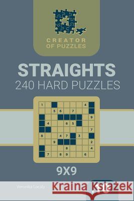 Creator of puzzles - Straights 240 Hard (Volume 10) Mykola Krylov, Veronika Localy 9781987759457 Createspace Independent Publishing Platform - książka