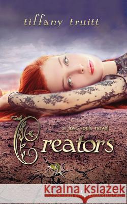 Creators (a Lost Souls Novel) Tiffany Truitt 9781500561109 Createspace - książka