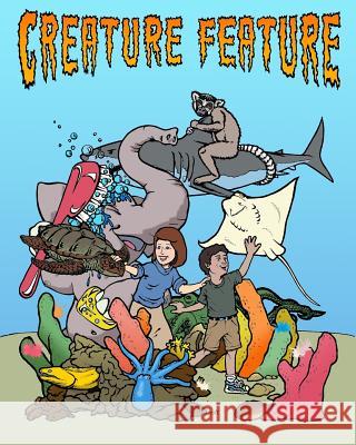 Creature Feature Coloring Book Tom Aschenbach Tom Aschenbach Jamie Aschenbach 9781983934582 Createspace Independent Publishing Platform - książka