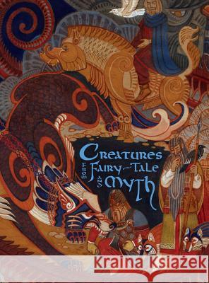 Creatures from Fairy-Tale and Myth: Stories Andrew Valkauskas Ed Greenwood Michelle Franklin 9781988051116 Pendelhaven - książka