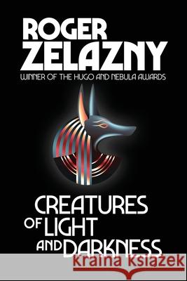 Creatures of Light and Darkness Roger Zelazny 9781515451242 Amber Ltd - książka