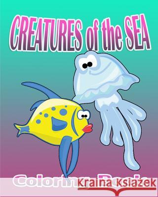 Creatures of the Sea (Coloring Book) Magda Lana 9781519508300 Createspace - książka