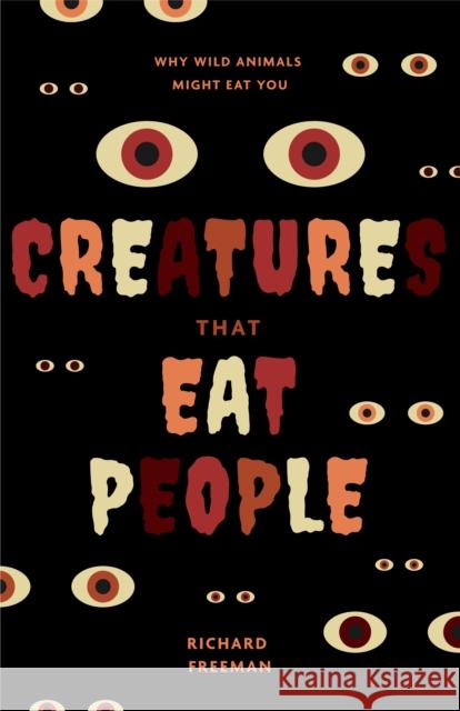 Creatures That Eat People Richard Freeman 9781684813711 Mango Media - książka