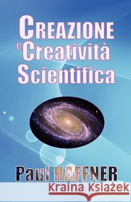 Creazione E Creativita Scientifica Paul Haffner 9780852442258 Gracewing - książka