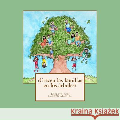 ¿Crecen las familias en los árboles? Hill, Jodi 9781514781197 Createspace - książka
