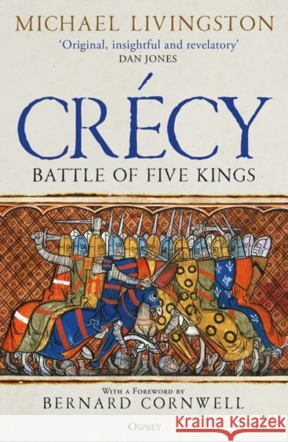 Crecy: Battle of Five Kings  9781472847065 Bloomsbury Publishing PLC - książka