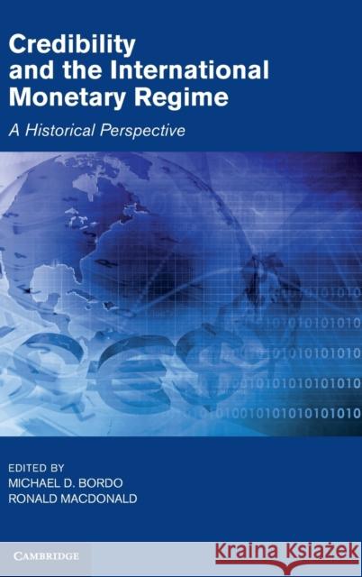 Credibility and the International Monetary Regime Bordo, Michael D. 9780521811330  - książka