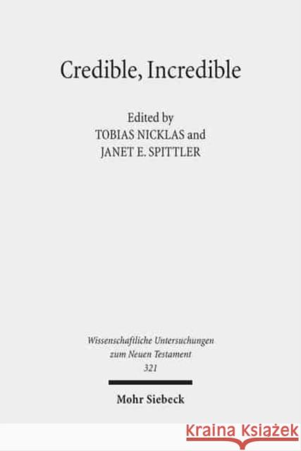 Credible, Incredible: The Miraculous in the Ancient Mediterranean Nicklas, Tobias 9783161525162 Mohr Siebeck - książka