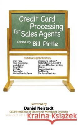 Credit Card Processing for Sales Agents Bill Pirttle 9780982611661 Mpct Publishing Company - książka