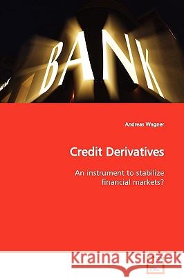 Credit Derivatives Andreas Wagner 9783639128949 VDM Verlag - książka