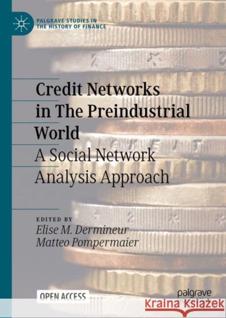 Credit Networks in The Preindustrial World: A Social Network Analysis Approach  9783031671166 Springer International Publishing AG - książka