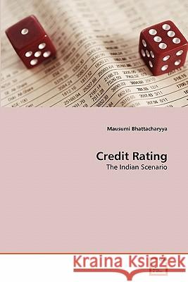 Credit Rating Mausumi Bhattacharyya 9783639361520 VDM Verlag - książka