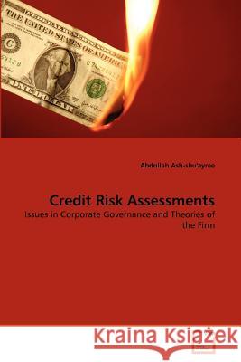 Credit Risk Assessments Abdullah Ash-Shu'ayree 9783639372502 VDM Verlag - książka