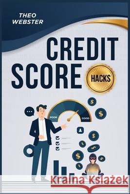 Credit Score Hacks Theo Webster 9783986533298 Theo Webster - książka